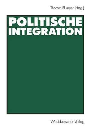 Politische Integration de Thomas Plümper