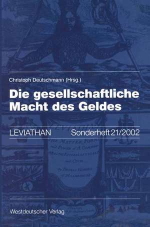 Die gesellschaftliche Macht des Geldes de Christoph Deutschmann