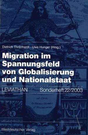 Migration im Spannungsfeld von Globalisierung und Nationalstaat de Dietrich Thränhardt