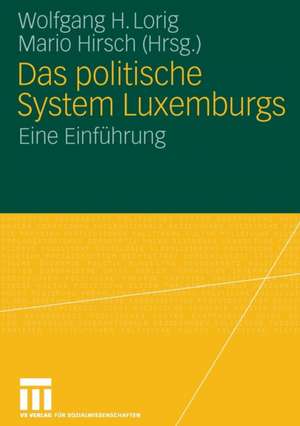 Das politische System Luxemburgs: Eine Einführung de Wolfgang H Lorig