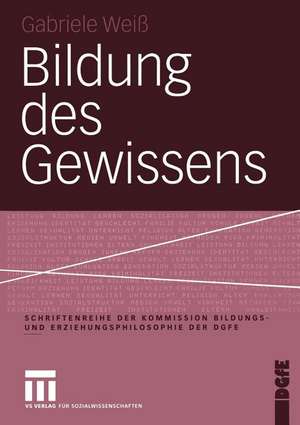 Bildung des Gewissens de Gabriele Weiß