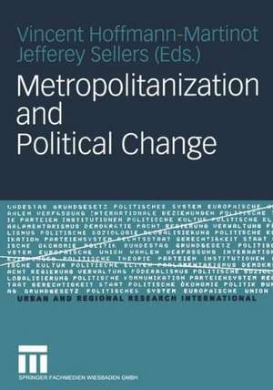 Metropolitanization and Political Change de Vincent Hoffmann-Martinot