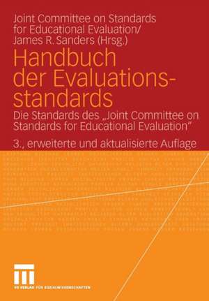 Handbuch der Evaluationsstandards: Die Standards des "Joint Committee on Standards for Educational Evaluation" de James R. Sanders