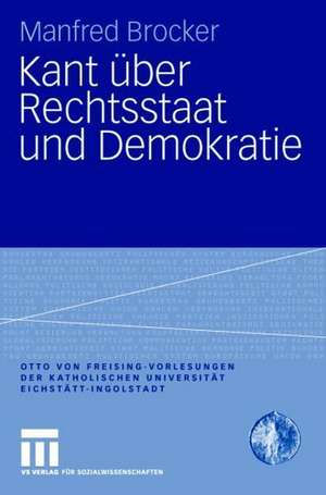 Kant über Rechtsstaat und Demokratie de Manfred Brocker