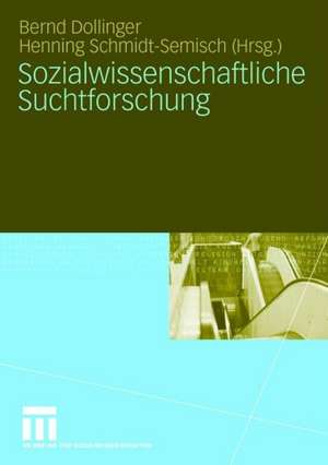 Sozialwissenschaftliche Suchtforschung de Bernd Dollinger