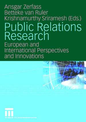 Public Relations Research: European and International Perspectives and Innovations de Ansgar Zerfaß