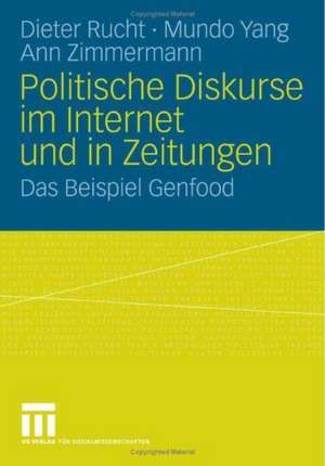 Politische Diskurse im Internet und in Zeitungen: Das Beispiel Genfood de Dieter Rucht