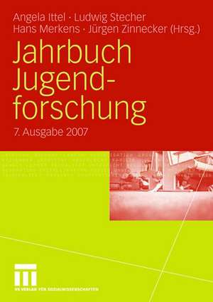 Jahrbuch Jugendforschung 2007: 7. Ausgabe 2007 de Angela Ittel