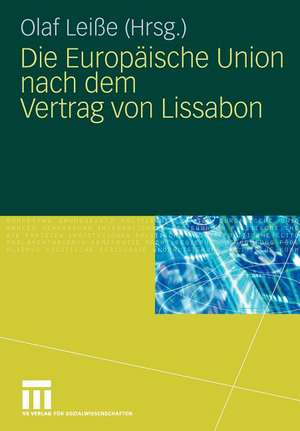 Die Europäische Union nach dem Vertrag von Lissabon de Olaf Leiße