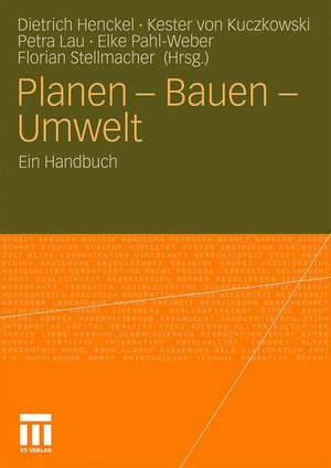 Planen - Bauen - Umwelt: Ein Handbuch de Dietrich Henckel