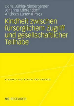 Kindheit zwischen fürsorglichem Zugriff und gesellschaftlicher Teilhabe de Doris Bühler-Niederberger