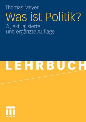 Was ist Politik? de Thomas Meyer