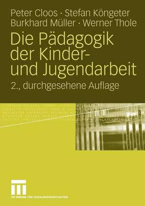 Die Pädagogik der Kinder- und Jugendarbeit de Peter Cloos