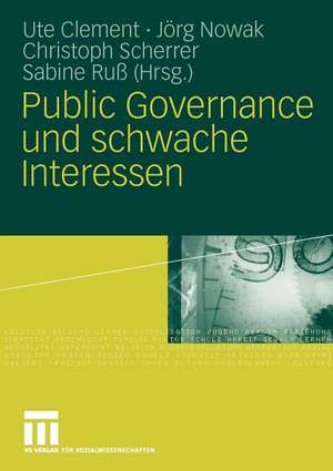 Public Governance und schwache Interessen de Ute Clement