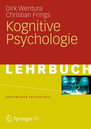 Kognitive Psychologie de Dirk Wentura