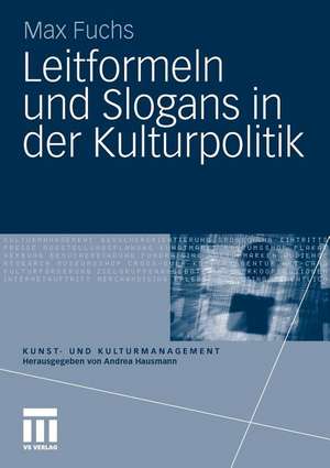 Leitformeln und Slogans in der Kulturpolitik de Max Fuchs