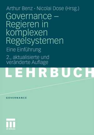 Governance - Regieren in komplexen Regelsystemen: Eine Einführung de Arthur Benz