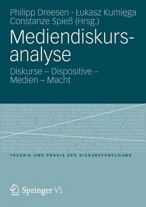 Mediendiskursanalyse: Diskurse - Dispositive - Medien - Macht de Philipp Dreesen