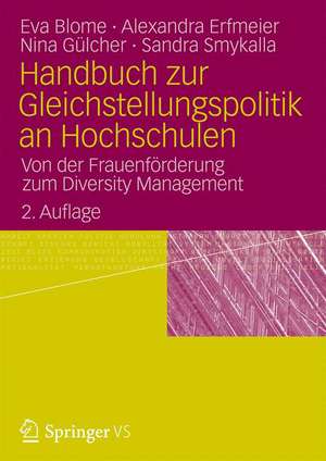 Handbuch zur Gleichstellungspolitik an Hochschulen: Von der Frauenförderung zum Diversity Management? de Eva Blome