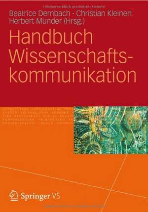 Handbuch Wissenschaftskommunikation de Beatrice Dernbach