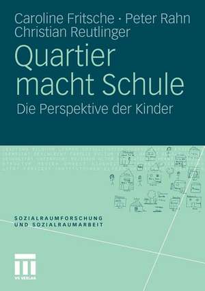 Quartier macht Schule: Die Perspektive der Kinder de Caroline Fritsche