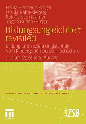 Bildungsungleichheit revisited: Bildung und soziale Ungleichheit vom Kindergarten bis zur Hochschule de Heinz-Hermann Krüger