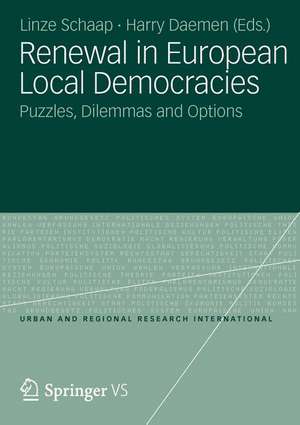 Renewal in European Local Democracies: Puzzles, Dilemmas and Options de Linze Schaap