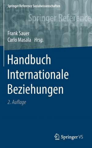 Handbuch Internationale Beziehungen de Frank Sauer