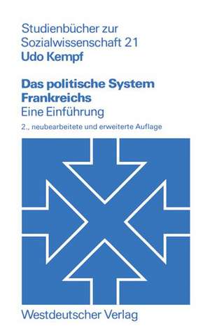 Das politische System Frankreichs: Eine Einführung de Udo Kempf