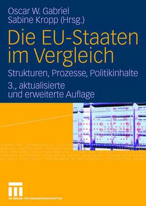 Die EU-Staaten im Vergleich: Strukturen, Prozesse, Politikinhalte de Oscar W. Gabriel