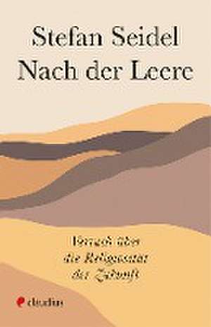 Nach der Leere de Stefan Seidel