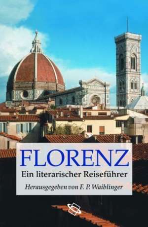 Florenz de Franz Peter Waiblinger