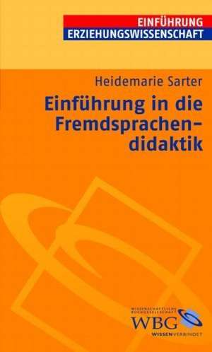 Einführung in die Fremdsprachendidaktik de Heidemarie Sarter