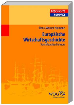 Europäische Wirtschaftsgeschichte de Hans W. Niemann