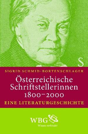 Österreichische Schriftstellerinnen 1800-2000 de Sigrid Schmid-Bortenschlager