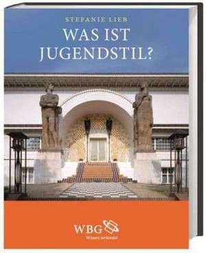 Was ist Jugendstil? de Stefanie Lieb