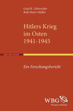 Hitlers Krieg im Osten 1941-1945 de Rolf D Müller