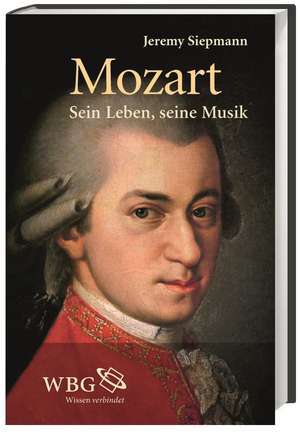 Mozart de Jeremy Siepmann