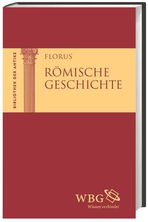 Römische Geschichte de Florus