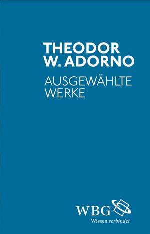 Ausgewählte Werke de Theodor W. Adorno