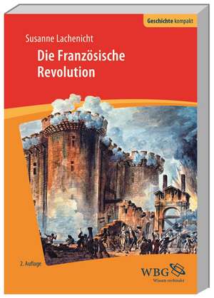 Die Französische Revolution de Susanne Lachenicht