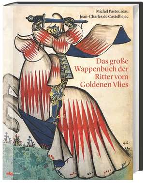 Das große Wappenbuch der Ritter vom Goldenen Vlies de Michel Pastoureau