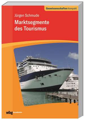 Marktsegmente des Tourismus de Jürgen Schmude