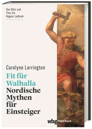 Fit für Walhalla de Carolyne Larrington