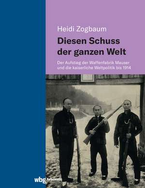 Diesen Schuss der ganzen Welt de Heidi Zogbaum