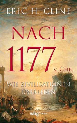 Nach 1177 v. Chr. de Eric H. Cline