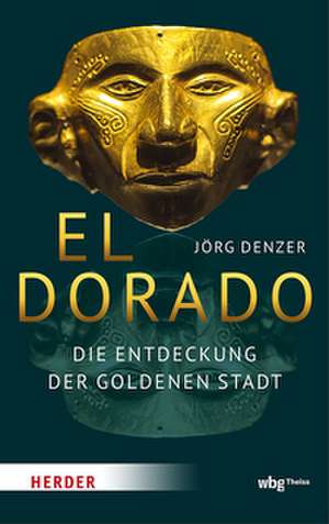 El Dorado de Jörg Denzer