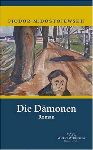 Die Dämonen de Fjodor Michailowitsch Dostojewski