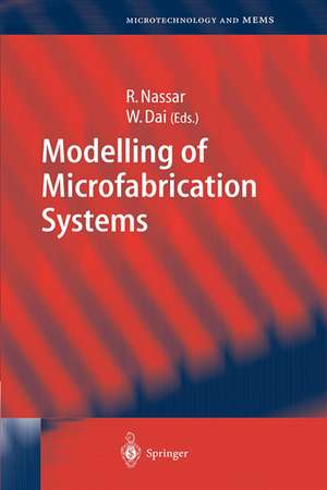 Modelling of Microfabrication Systems de Raja Nassar