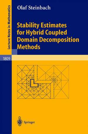 Stability Estimates for Hybrid Coupled Domain Decomposition Methods de Olaf Steinbach